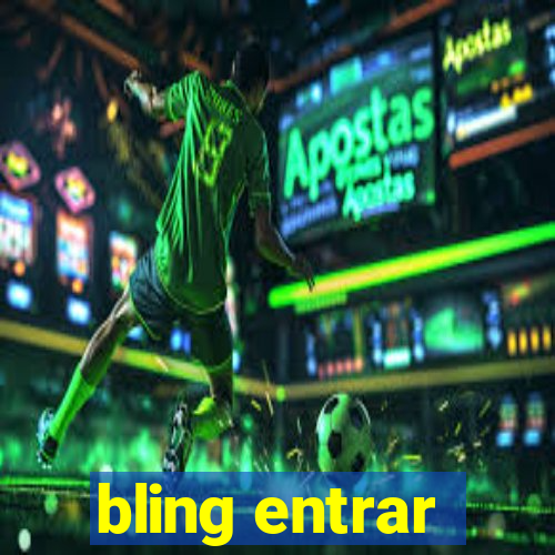 bling entrar